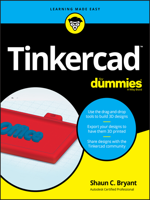 Title details for Tinkercad For Dummies by Shaun C. Bryant - Available